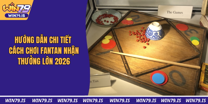 Cách chơi Fantan