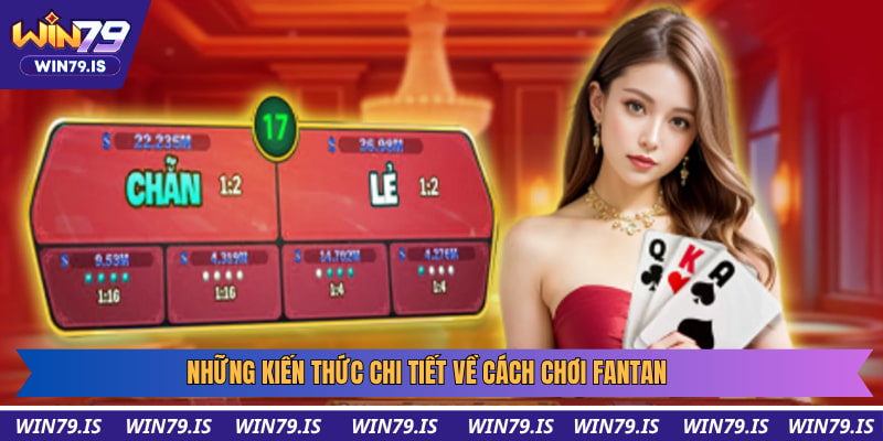 Đôi nét về cách chơi Fantan