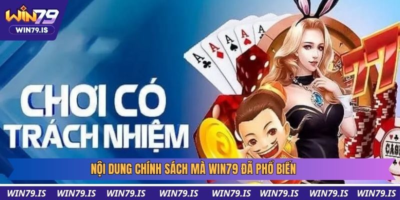 Nội dung chính sách mà win79 đã phổ biến
