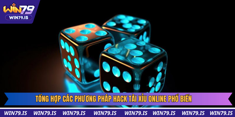 Một vài phương pháp hack game tài xỉu