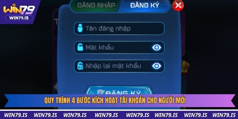 Quy trình 4 bước kích hoạt tài khoản cho người mới
