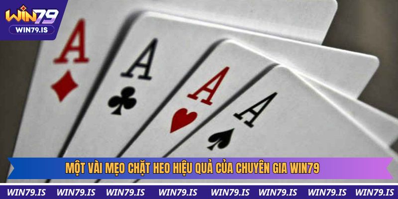 Một vài mẹo chặt heo hiệu quả của chuyên gia Win79